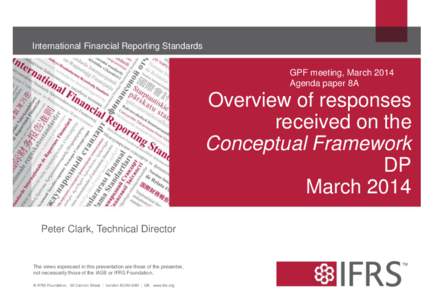 International Financial Reporting Standards GPF meeting, March 2014 Agenda paper 8A Overview of responses received on the