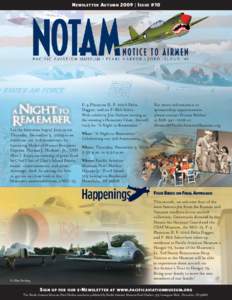 N EWSLETTER A UTUMN 2009 | I SSUE #10  F-4 Phantom II, F-102A Delta Dagger, and an F-86A Sabre. With celebrity Jim Nabors serving as the evening’s Honorary Chair, this will