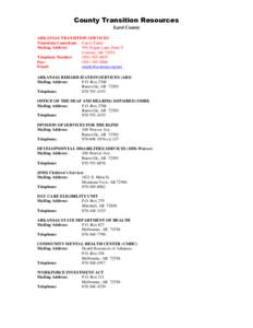 County Transition Resources Izard County ARKANSAS TRANSITION SERVICES Transition Consultant: Carrie Tuttle Mailing Address: 950 Hogan Lane, Suite 9