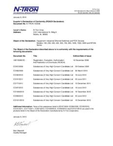 N-Tron Corp[removed]International Dr, Bldg 6, Mobile,AL[removed]PH: [removed] • FAX: [removed]January 6, 2014 Supplier’s Declaration of Conformity (REACH Declaration)