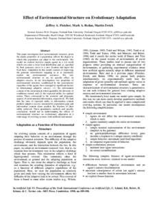 Effect of Environmental Structure on Evolutionary Adaptation Jeffrey A. Fletcher, Mark A. Bedau, Martin Zwick Systems Science Ph.D. Program, Portland State University, Portland, Oregon,  Depar