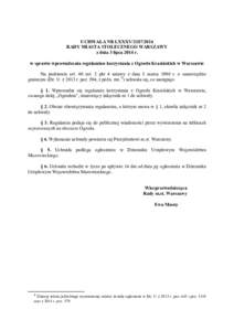 UCHWAŁA NR LXXXVRADY MIASTA STOŁECZNEGO WARSZAWY z dnia 3 lipca 2014 r. w sprawie wprowadzenia regulaminu korzystania z Ogrodu Krasińskich w Warszawie Na podstawie art. 40 ust. 2 pkt 4 ustawy z dnia 8 marca