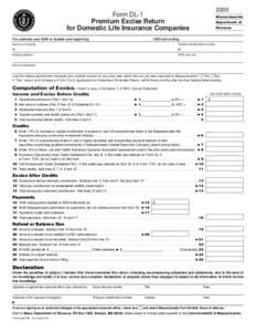 2000  Form DL-1 Premium Excise Return for Domestic Life Insurance Companies For calendar year 2000 or taxable year beginning