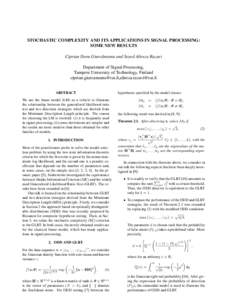 STOCHASTIC COMPLEXITY AND ITS APPLICATIONS IN SIGNAL PROCESSING: SOME NEW RESULTS Ciprian Doru Giurc˘aneanu and Seyed Alireza Razavi Department of Signal Processing, Tampere University of Technology, Finland ciprian.giu