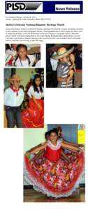 News Release For Immediate Release: October 30, 2014 Contact: Jeanne Kraft, Public Information Officer, [removed]Justiss Celebrates National Hispanic Heritage Month Justiss Elementary School celebrated Hispanic Herit