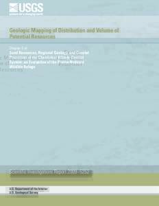Geologic Mapping of Distribution and Volume of Potential Resources Chapter E of Sand Resources, Regional Geology, and Coastal Processes of the Chandeleur Islands Coastal