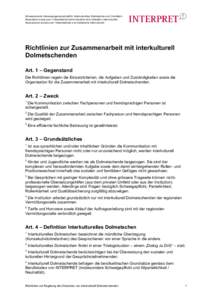 Schweizerische Interessengemeinschaft für interkulturelles Dolmetschen und Vermitteln Association suisse pour l‘interprétariat communautaire et la médiation interculturelle Associazione svizzera per l‘interpretari