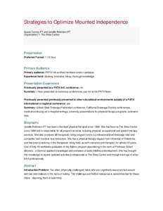 Strategies to Optimize Mounted Independence Susan Conroy PT and Janelle Robinson PT Organization 1: The Shea Center Presentation Preferred Format: 1 1/2 hour