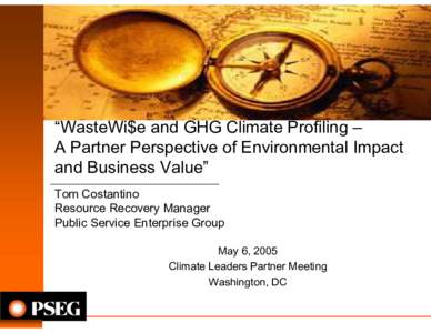 “WasteWi$e and GHG Climate Profiling – A Partner Perspective of Environmental Impact and Business Value”