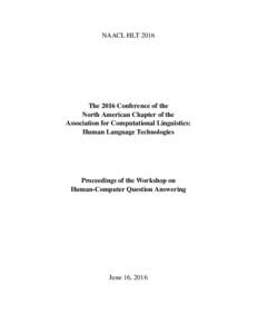 NAACL HLTThe 2016 Conference of the North American Chapter of the Association for Computational Linguistics: Human Language Technologies