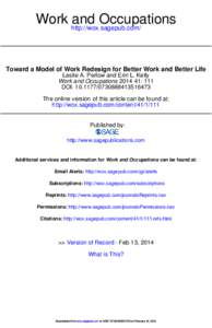 Work http://wox.sagepub.com/ and Occupations Toward a Model of Work Redesign for Better Work and Better Life Leslie A. Perlow and Erin L. Kelly Work and Occupations: 111