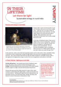 Let there be light Sustainable energy in rural India Poverty and energy in rural India Photo: Christian Aid / Elizabeth Dalziel