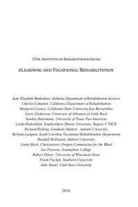 35th Institute on Rehabilitation Issues  eLearning and Vocational Rehabilitation Jane Elizabeth Burdeshaw, Alabama Department of Rehabilitation Services Charles Compton, California Department of Rehabilitation Margaret C