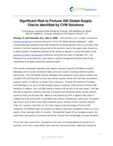 Significant Risk to Fortune 500 Global Supply Chains Identified by CVM Solutions CVM Solutions Highlights Risk Faced by Fortune 500 Reliance on Small Pool of Suppliers; Company Introduces CVM Supplier Central™ 6.0 Chic