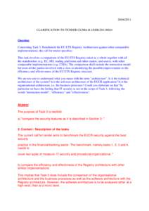 [removed]CLARIFICATION TO TENDER CLIMA.B.1/SER[removed]Question Concerning Task 3: Benchmark the EU ETS Registry Architecture against other comparable