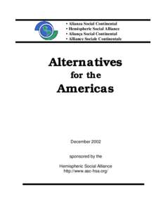 • Alianza Social Continental • Hemispheric Social Alliance • Aliança Social Continental • Alliance Sociale Continentale  Alternatives