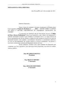 Código de Ética e Decoro Parlamentar – Proposta[removed]MENSAGEM DA MESA DIRETORA João Pessoa/PB, em 14 de novembro de[removed]Senhores Deputados,