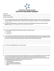 TEXAS SOCIETY OF PSYCHIATRIC PHYSICIANS  CME ACTIVITY DEVELOPMENT WORKSHEET ACTIVITY: ________________________________________________________________________________________ ACTIVITY DATE: ______________________________