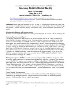 CHANNEL ISLANDS NATIONAL MARINE SANCTUARY  Sanctuary Advisory Council Meeting FINAL Key Outcomes1 Friday, May 18, 2012