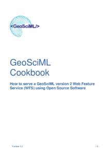 GeoSciML Cookbook How to serve a GeoSciML version 2 Web Feature Service (WFS) using Open Source Software  Version 1.2