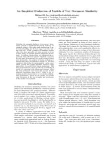 An Empirical Evaluation of Models of Text Document Similarity Michael D. Lee ([removed]) Department of Psychology, University of Adelaide South Australia, 5005, AUSTRALIA  Brandon Pincombe (brandon.pinc