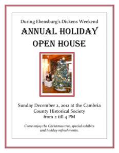 During Ebensburg’s Dickens Weekend  Annual Holiday Open House  Sunday December 2, 2012 at the Cambria