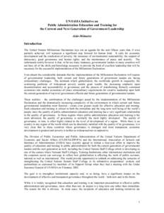 UN/IASIA Initiative on Public Administration Education and Training for the Current and Next Generation of Government Leadership Aide-Mémoire Introduction The United Nations Millennium Declaration lays out an agenda for