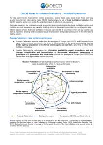 OECD Trade Facilitation Indicators – Russian Federation To help governments improve their border procedures, reduce trade costs, boost trade flows and reap greater benefits from international trade, OECD has developed 