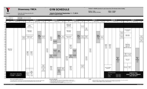 Shawnessy YMCA  FACILITY HOURS (workout & pool areas close 30 minutes before facility) GYM SCHEDULE