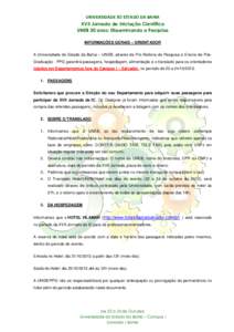 UNIVERSIDADE SO ESTADO DA BAHIA XVII Jornada de Iniciação Científica UNEB 30 anos: Disseminando a Pesquisa INFORMAÇÕES GERAIS – ORIENTADOR A Universidade do Estado da Bahia – UNEB, através da Pró-Reitoria de P