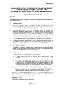 CANON NO. 29  A CANON TO CREATE THE OFFICE OF ASSISTANT BISHOP TO THE BISHOP OF NORTH QUEENSLAND WITH SPECIAL RESPONSIBILITY TO ABORIGINAL PEOPLE (Assented to and passed 5th May, 1985)