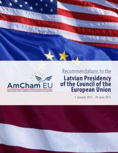 Recommendations to the  Latvian Presidency of the Council of the European Union 1 JanuaryJune 2015