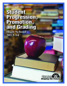 JEFFERSON COUNTY PUBLIC SCHOOLS  Student Progression, Promotion, and Grading