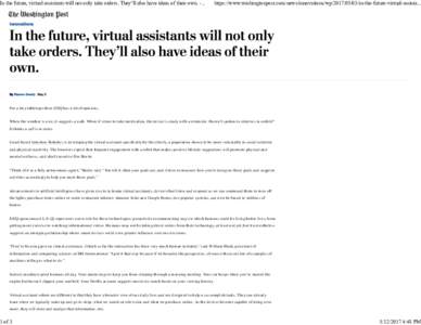 In the future, virtual assistants will not only take orders. They’ll also have ideas of their own. - The Washington Post