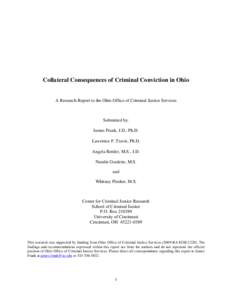 Collateral Consequences of Criminal Conviction in Ohio  A Research Report to the Ohio Office of Criminal Justice Services Submitted by: James Frank, J.D., Ph.D.
