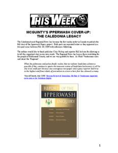 MCGUINTY’S IPPERWASH COVER-UP: THE CALEDONIA LEGACY The Caledonia-based Regional News has become the first media outlet in Canada to publish the full story of the Ipperwash Papers project. Both parts are reprinted belo
