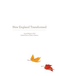 New England Transformed Annual Report 2010 Federal Reserve Bank of Boston 2 Federal Reserve Bank of Boston