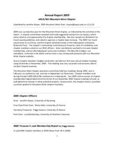 Annual Report 2009  ARLIS/NA Mountain West Chapter  Submitted by Jennifer Mayer, 2009 Mountain West Chair,  on  was a productive year for the Mou