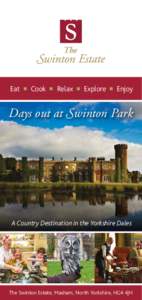 Eat  n Cook n Relax n Explore n Enjoy  Days out at Swinton Park A Country Destination in the Yorkshire Dales