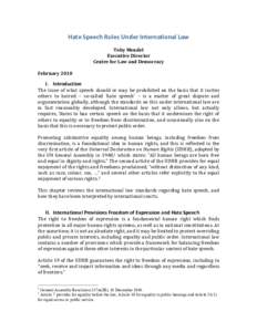 Human rights instruments / Abuse / Law / Hate crime / Hate speech / Convention on the Elimination of All Forms of Racial Discrimination / International Covenant on Civil and Political Rights / Freedom of speech / Racial and Religious Hatred Act / Ethics / Human rights / Censorship