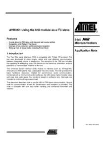 AVR312: Using the USI module as a I2C slave Features • • • •