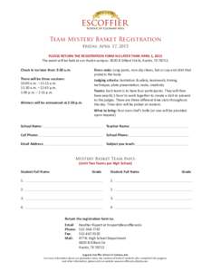 Team Mystery Basket Registration Friday, April 17, 2015 PLEASE RETURN THE REGISTRATION FORM NO LATER THAN APRIL 1, 2015 The event will be held at our Austin campus: 6020-B Dillard Circle, Austin, TXCheck in no 