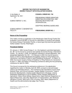 BEFORE THE STATE OF WASHINGTON ENERGY FACILITY SITE EVALUATION COUNCIL In the Matter of Application No[removed]of SUMAS ENERGY 2, INC.