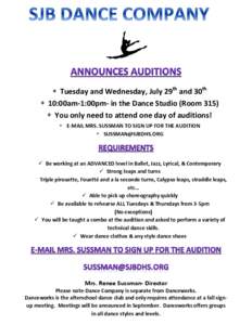 ∗ Tuesday and Wednesday, July 29th and 30th ∗ 10:00am-1:00pm- in the Dance Studio (Room 315) ∗ You only need to attend one day of auditions! ∗ E-MAIL MRS. SUSSMAN TO SIGN UP FOR THE AUDITION ∗ [removed]