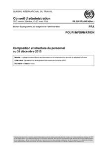 BUREAU INTERNATIONAL DU TRAVAIL  Conseil d’administration 320e session, Genève, 13-27 mars[removed]GB.320/PFA/INF/4(Rev.)