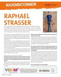 JUGENDCORNER  RAPHAEL STRASSER  Der 23-jährige Oberösterreicher Raphael Strasser startet seine musikalische Laufbahn