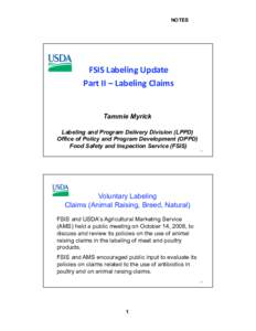 NOTES  FSIS Labeling Update   Part II – Labeling Claims   Tammie Myrick