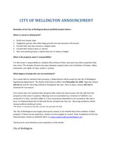 CITY OF WELLINGTON ANNOUNCEMENT Reminder of the City of Wellington Weed and Wild Growth Policies What is a weed or wild growth? .