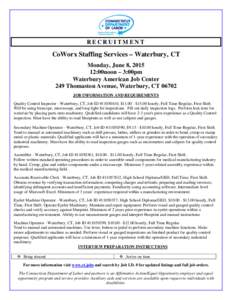 RECRUITMENT  CoWorx Staffing Services – Waterbury, CT Monday, June 8, :00noon – 3:00pm Waterbury American Job Center