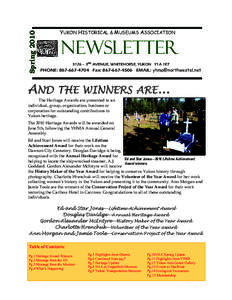 Spring[removed]YUKON HISTORICAL & MUSEUMS ASSOCIATION Newsletter 3126 – 3RD AVENUE, WHITEHORSE, YUKON Y1A 1E7
